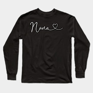 Nana He Grandma Mother'S Day Long Sleeve T-Shirt